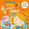 Grillo Parlante Viola mangia sano. Ediz. a colori
