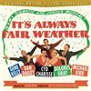 Sony It's Always Fair Weather (Orginal M-G-M Soundtrack)