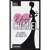 GLI INSUPERABILI I love Chanel