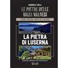 LAReditore La pietra di Luserna