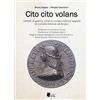 LO SCAFFALE DEI POLITROPI Cito cito volans. Lettere di guerra, cifrari e corrispondenze segrete di Lucretia Estensis de Borgia