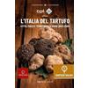 Typimedia Editore L'Italia del tartufo. Città, paesi e territori. La guida 2023-2024
