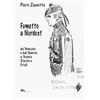 VENEZIA Fumetto a nordest da Venezia e dal Veneto a Trento Trieste e Friuli