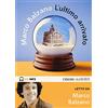 BESTSELLERS L'ultimo arrivato letto da Marco Balzano. Audiolibro. CD Audio formato MP3