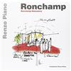 Fondazione Renzo Piano Ronchamp. Ronchamp monastery. Ediz. italiana e inglese: Edition italien-anglais