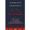 UTET Tre sere alla settimana. 300 film, 12 anni di passione cinematografica. Con e-book
