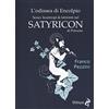 Odoya L'odissea di Encolpio. Sesso, licantropi & labirinti nel Satyricon di Petronio
