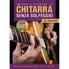 PLAY MUSIC Imparo a suonare la chitarra senza solfeggio da mancino - 1 Libro + 1 Disco dati (Audio/Video)