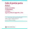 Edizioni Scientifiche Italiane Codice di giustizia sportiva F.I.G.C. Annotato con la dottrina e la giurisprudenza