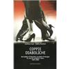 Editoriale Olimpia Coppie diaboliche. Dal delitto di Marostica al giallo di Megna. 34 casi di «crimine a due» 1902-2006