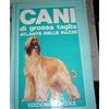 EDAGRICOLE Cani di grossa taglia. Atlante delle razze