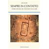 DEDALO Sempre in contatto. Storia sociale del telefono cellulare