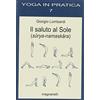 YOGA IN PRATICA Il saluto al sole (sûrya-namaskâra)