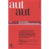 Il Saggiatore Aut aut. Bernard Stiegler. Per una farmacologia della tecnica (Vol. 371)