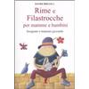 LIBERAMENTE Rime e filastrocche per mamme e per bambini. Insegnare e imparare giocando