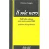 Liberal Libri Il sole nero. Dall'esilio cubano, sette storie contro Fidel