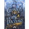 DZ Edizioni Cronaca dei giorni d'acciaio