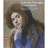 Skira La donna, il paesaggio e l'impressione. Dipinti dei Musei Civici di Pavia tra Ottocento e Novecento. Ediz. illustrata
