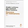 Zanichelli Commentario del codice civile. Risoluzione per inadempimento. Artt. 1453-1454 (Vol. 1/1)