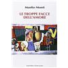 CAMMEI Le troppe facce dell'amore
