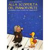 Sinfonica Jazz Ediz. Musicali Alla scoperta del pianoforte. Avviamento allo studio del pianoforte