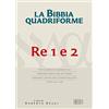 edb La Bibbia quadriforme. Re 1 e 2. Testo ebraico masoretico, versione greca dei Settanta, versione latina della Nova Vulgata, testo CEI 2008