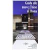 Gangemi Editore Guida alle nuove chiese di Roma. Progetti delle chiese realizzate negli ultimi dieci anni, con schede esplicative degli stessi progettisti