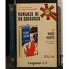 Longanesi & C. ROMANZO DI UN CHIRURGO