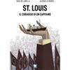 Round Robin Editrice St. Louis. Il coraggio di un capitano