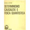 Celuc Libri Determinismo, causalità e fisica quantistica