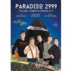 YOUCANPRINT Paradiso 2999. I ribelli di Strange City (Vol. 1)
