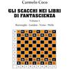 YOUCANPRINT Gli scacchi nei libri di fantascienza. Burroughs, London, Verne, Wells (Vol. 1)