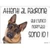 Lovelytiles PASTORE TEDESCO Attenti al padrone qui l'unico normale sono io! CANE CARTELLO TARGA IN METALLO (15X20)