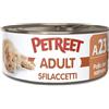 Petreet scatolette ADULT SFILACCETTI A23 Pollo con Salmone 48 confezioni da 70g.