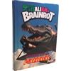 PRESTIGE & DELUXE Diario scuola Skifidol Italian Brainrot Universo Psichedelico - Bombardiro Crocodillo - 2026-2027 con 2 card omaggio -F.to 18x14 cm + portachiave Brainrot e penna multicolore