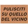 Social crazy Tappeto zerbino personalizzato - PULISCITI SU QUELLO DEL VICINO - cocco naturale ideale per ingressi (COCCO NATURALE, 60X40 CM)