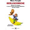Garzanti Berluscomiche. Bananas 2 la vendetta: le nuove avventure del Cavalier Bellachioma dal kapò al kappaò