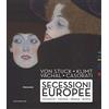 Arte Von Stuck, Klimt, Váchal, Casorati. Secessioni europee. Monaco, Vienna, Praga e Roma. Ediz. a colori