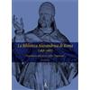 CENTRO INTER. STORIA UNIVERSITÀ IT.STUDI La biblioteca Alessandrina di Roma (1658-1988). Contributo alla storia della «Sapienza»