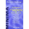 Raffaello Cortina Editore Navigatori del sapere. Dieci proposte per il 2000