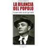 Atene del Canavese La bilancia del popolo. Un anno nella vita di Ugo Fedeli. Nuova ediz.