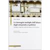 Il Poligrafo Le immagini multiple dell'altare. Dagli antepedia ai polittici. Tipologie compositive dall'alto medioevo all'età gotica. Ediz. illustrata