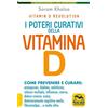 Macro Edizioni I poteri curativi della vitamina D. Vitamin D revolution