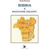 Drakon Edizioni Bibbia e macchine volanti