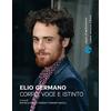 Cosmo Iannone Editore Elio Germano. Corpo voce istinto