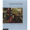 CORMEI La galleria d'arte antica dei Civici Musei di Udine. Dipinti dal XIV alla metà del XVII secolo (Vol. 1)