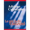 Alfred Music Adriano Celentano. Le più belle canzoni (spartiti musicali)