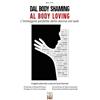 Edizioni Ex Libris Dal body shaming al body loving. L'immagine perfetta della donna nel web