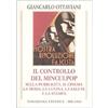 LUOGHI SAGGISTICI Il controllo del Minculpop sulla pubblicità, il cinema, la moda, la cucina, la salute e la stampa. Ediz. illustrata
