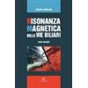 ELI-Edizioni Librarie Int. Risonanza magnetica delle vie biliari